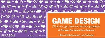 Gioco First Design Game Design: gioco e giocare tra teoria e progetto | The Opinionated Gamers